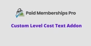 Paid-Memberships-Pro-Custom-Level-Cost-Text-Addon-GPL