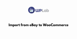 Import from eBay to WooCommerce GPL