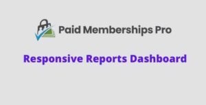 Paid Memberships Pro Reports Dashboard Addon GPL