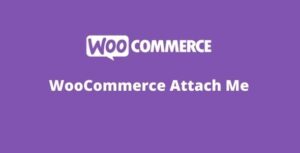 WooCommerce Attach Me GPL