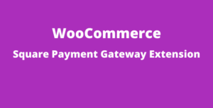 WooCommerce Square Payment Gateway GPL