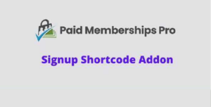 Paid Memberships Pro Signup Shortcode Addon GPL